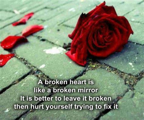 A Broken Heart Is Like A Broken Mirror Broken Heart Stay Strong