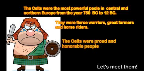 The Celts Society And Physical Appearance Made By Teachers