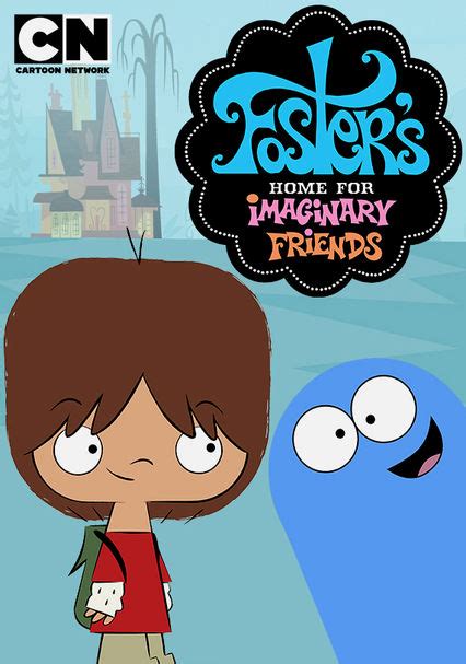 Rent Fosters Home For Imaginary Friends 2004 On Dvd And Blu Ray