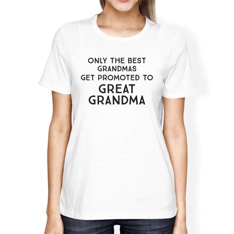 365 Printing Promoted To Great Grandma Tshirt Womens Round Neck Tee