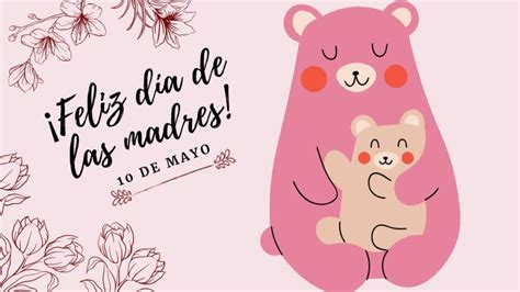 50 Imágenes Bonitas Para El 10 De Mayo Día De Las Madres Unión Cdmx
