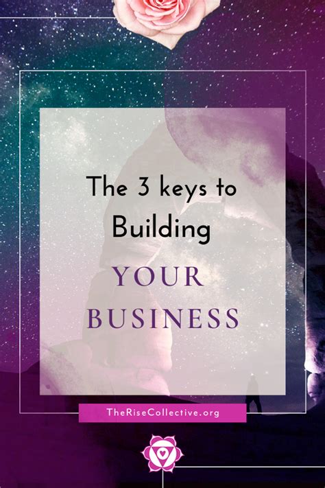 The 3 Keys To Building Your Business • The Rise Collective Coaching