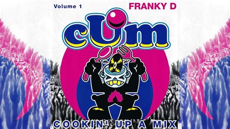 Franky D Cookin Up A Mix Volume 1 1995 Youtube