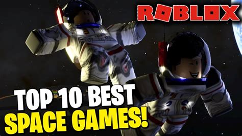 Top 10 Best Roblox Space Games Jan 2022 Youtube