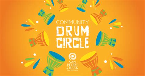 Virtual Community Drum Circle San Pedro Creek Culture Park