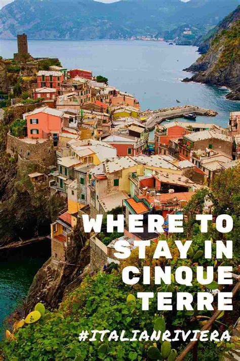 Where To Stay In Cinque Terre 18 Top Choices For Everyone