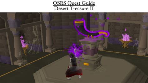 OSRS Quest Guide Desert Treasure 2 YouTube