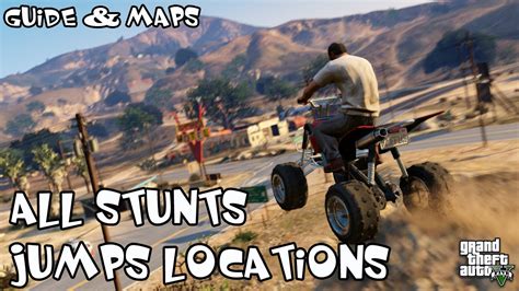 Gta V All Stunts Jumps Locations Guide And Maps Trophy Show Off