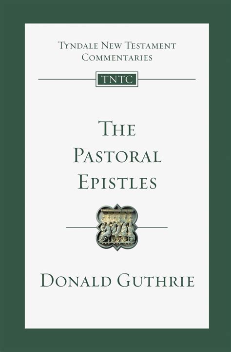 The Pastoral Epistles Tyndale New Testament Commentaries Tyndale
