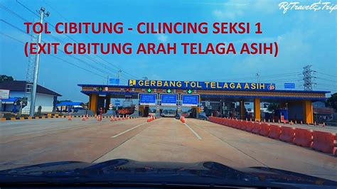 Jalan TOL CIBITUNG CILINCING Seksi Exit Cibitung Arah Gerbang Tol Telaga Asih YouTube