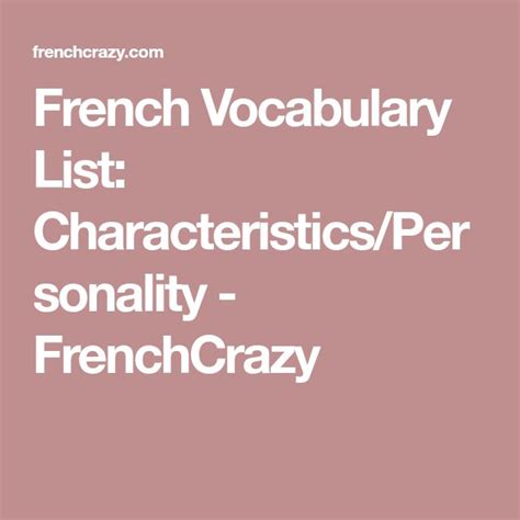 French Vocabulary List Characteristicspersonality Frenchcrazy