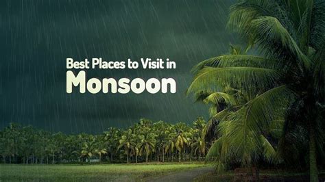 Top 7 Monsoon Destinations In India Youtube