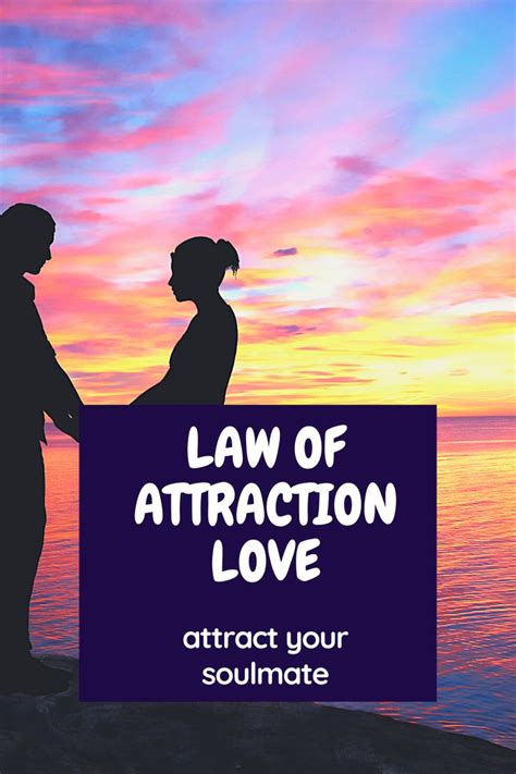 Law Of Attraction Love Relationshipsdiscover How To Use The Law Of