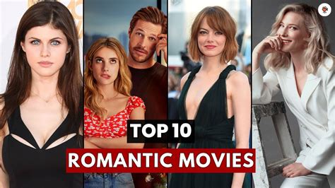 Romantic Movie Hollywoods Top 10 Romantic Movies With Famous