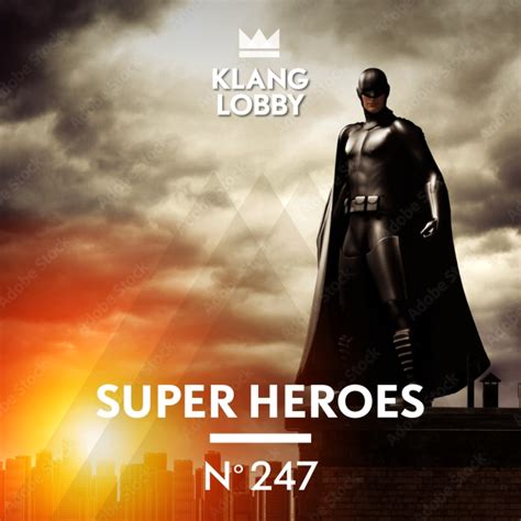 Kl 247 Super Heroes Klanglobby Production Music