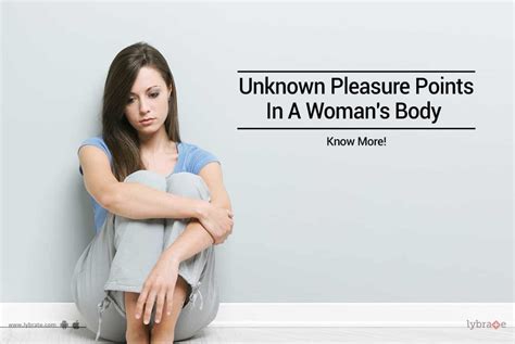 Unknown Pleasure Points In A Womans Body Know More By Dr Ajay