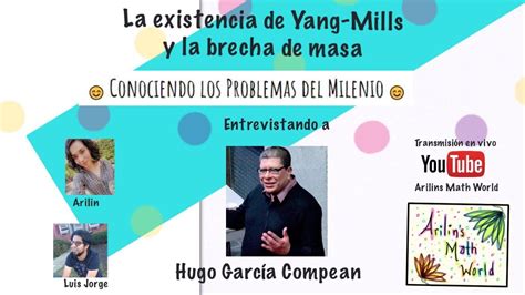 Conociendo La Existencia De Yang Mills Y La Brecha De Masa Con Hugo