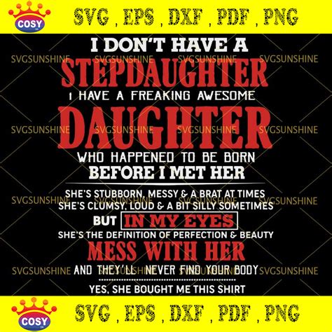 I Dont Have A Stepdaughter I Have A Freaking Awesome Daughter Svg Fu