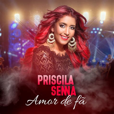 Priscila Senna Amor de Fã Ao Vivo Reviews Album of The Year