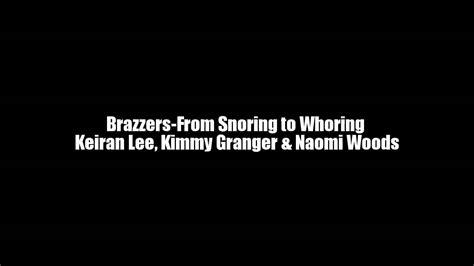 Brazzers From Snoring To Whoring Keiran Lee Kimmy Granger And Naomi Woods On Vimeo