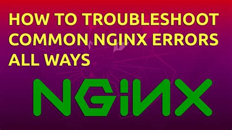 How To Troubleshoot Common Nginx Errors All Ways Youtube
