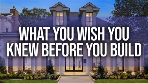 What You Wish You Knew Before You Build Your Custom Home Youtube
