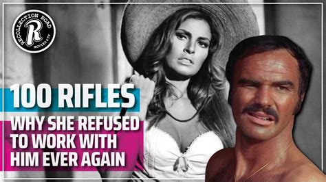 Rifles Raquel Welch Refused To Work With Him Again Youtube