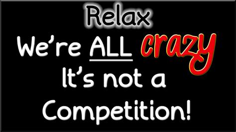 Just Relax We Are All Crazy Quote Wallpapers Hd Desktop