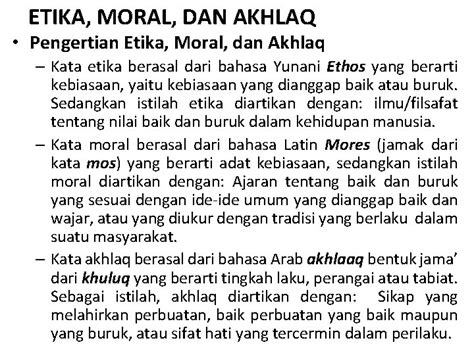 ETIKA MORAL DAN AKHLAQ Pengertian Etika Moral Dan