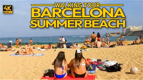 Barcelona S Nova Icarìa Beach Vibrant During Summer Walking Tour 4k60fps Spain Youtube