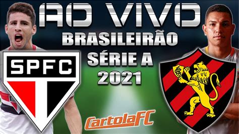 S O Paulo X Sport Ao Vivo Brasileir O S Rie A Parciais Cartola