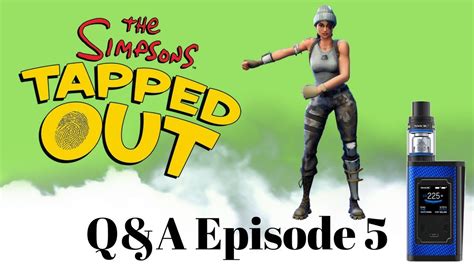 Qanda Episode 5 Fortnite Vape Nation And Itchy And Scratchy Land Youtube