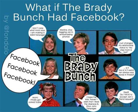 What If They Did Have Facebook The Brady Bunch Social Media Humor