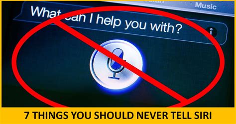 7 Things You Should Never Tell Siri Genmice