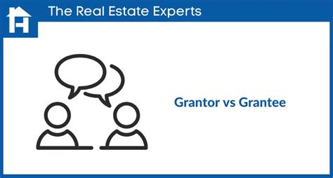 Grantor Vs Grantee Understanding The Roles And Responsibilities