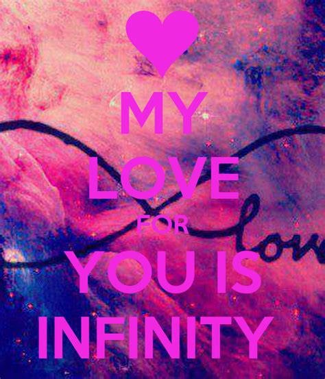 My Love For You Is Infinity Poster Msi Keep Calm O Matic