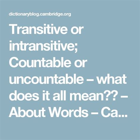 The Words Transative Or Intrantive Countable Or Uncountable What Does