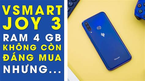 5000mah battery built to last, so you have one less thing to with the vsmart app, you can get consulting information about your device, activate the. Vsmart Joy 3 4GB không còn đáng mua, nhưng định giá hợp lý ...
