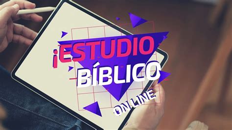 Estudio Biblico On Line La Nueva Vida En Cristo Youtube