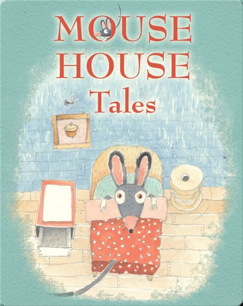 Mouse House Tales Childrens Book By Susan Pearson With Illustrations