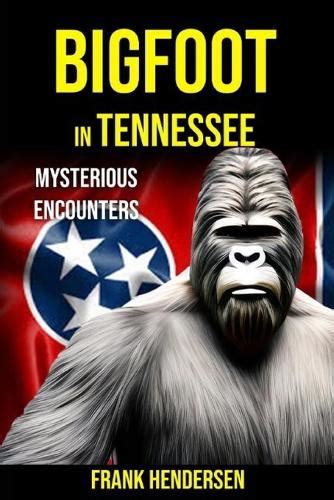 Bigfoot In Tennessee By Frank Hendersen Waterstones