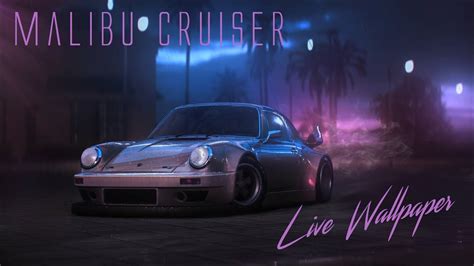 Malibu Cruiser 4k 60fps Live Wallpaper Youtube