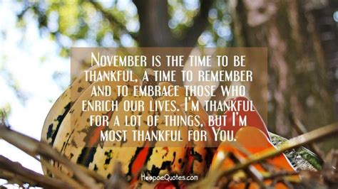 November Is The Time To Be Thankful A Time To Remember And To Embrace