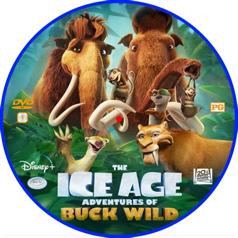 Ice Age Adventures Of Buck Wild 2022 R1 Custom Dvd Label Dvdcovercom