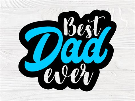 Best Dad Ever SVG Fathers Day Svg Svg Cut Files  Etsy