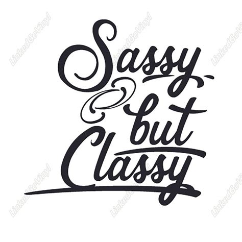 design free sassy but classy graphics svg files linkedgo vinyl