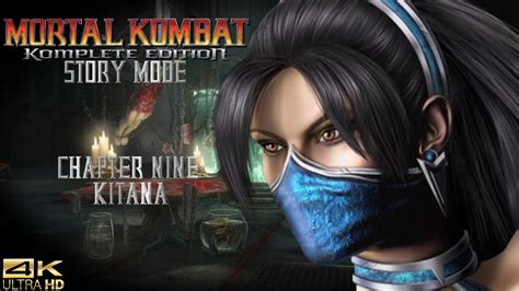 Mortal Kombat Komplete Edition Story Mode Chapter Nine Kitana Youtube