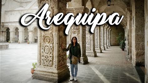 12 Lugares Que Visitar En Arequipa Perú Goprofilm Youtube
