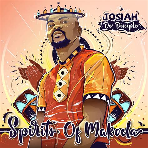‎spirits Of Makoela By Josiah De Disciple On Apple Music