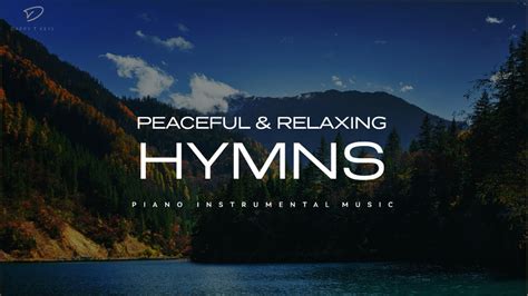 30 Beautiful Relaxing Hymns Peaceful Instrumental Music Youtube